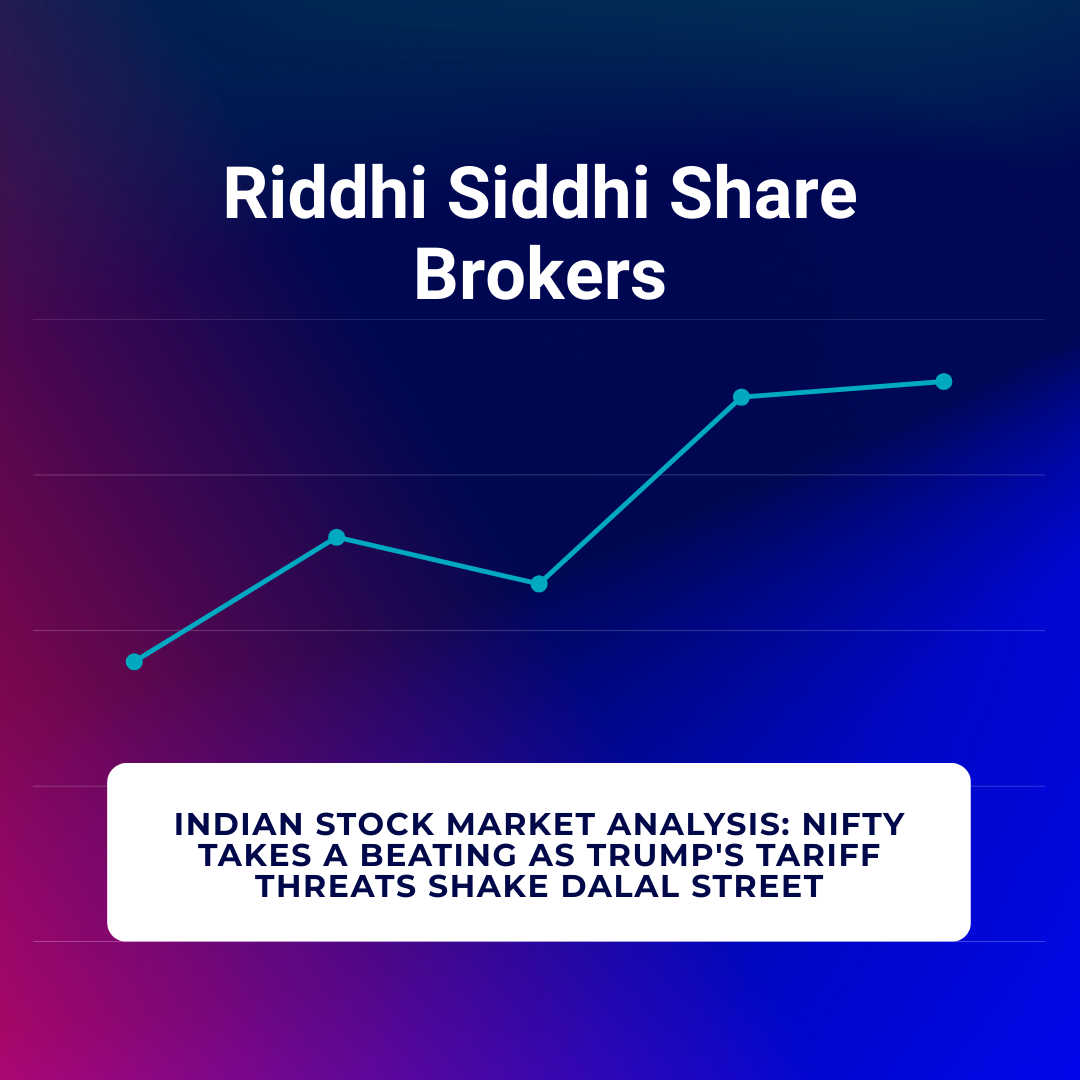Stock market analysis chart showing Nifty trends with headline about Trump’s tariff threats affecting Indian markets by Riddhi Siddhi Share Brokers."